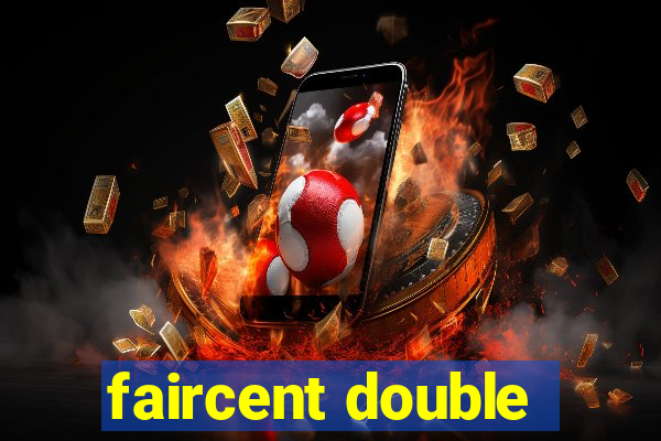 faircent double