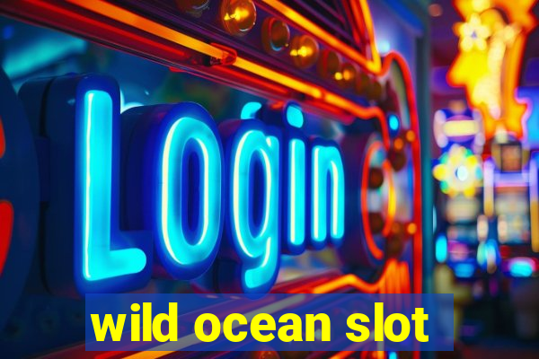 wild ocean slot