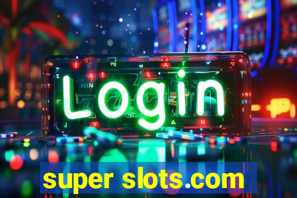 super slots.com