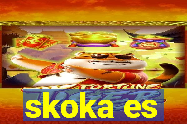 skoka es