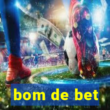 bom de bet