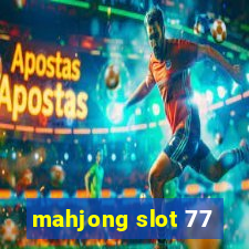 mahjong slot 77