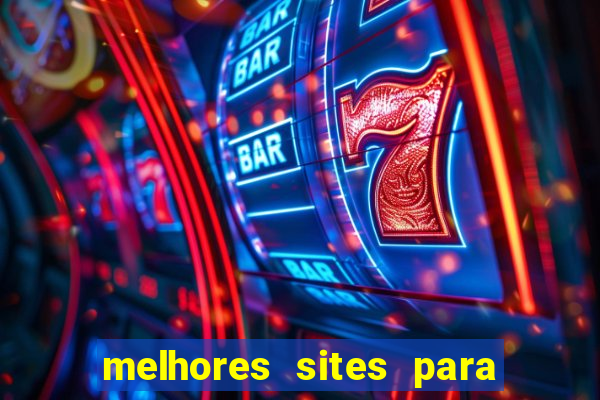 melhores sites para jogar tigrinho