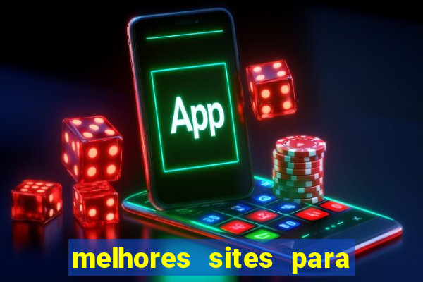 melhores sites para jogar tigrinho