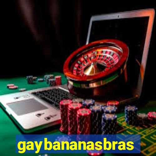 gaybananasbras