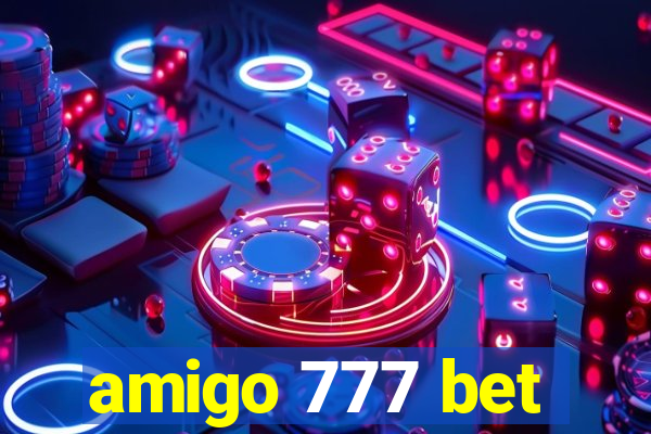 amigo 777 bet