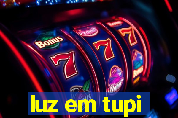 luz em tupi