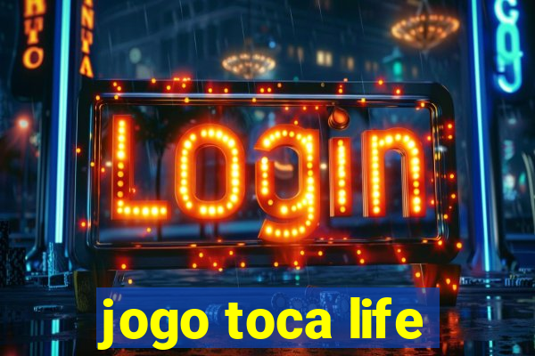 jogo toca life