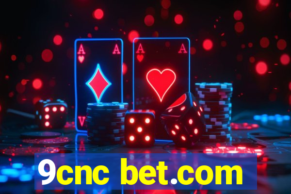 9cnc bet.com