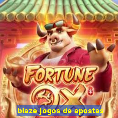 blaze jogos de apostas