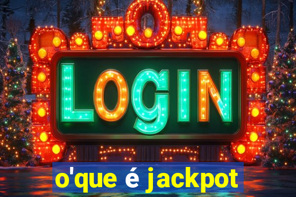 o'que é jackpot