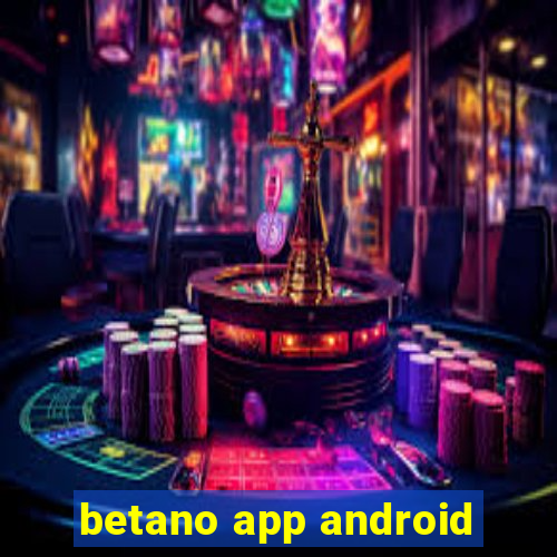 betano app android