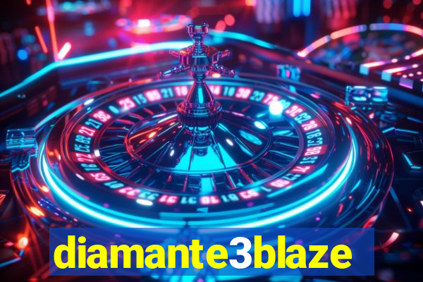 diamante3blaze