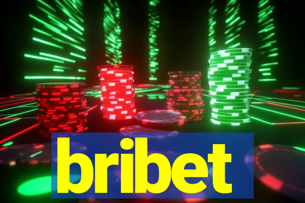 bribet