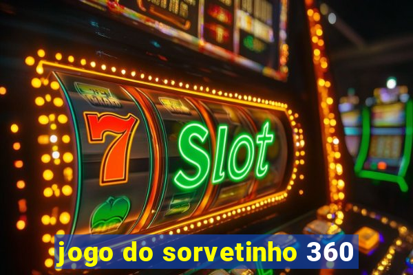 jogo do sorvetinho 360