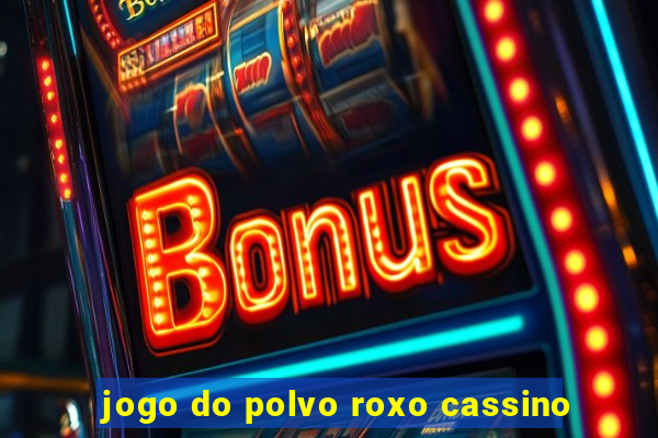 jogo do polvo roxo cassino