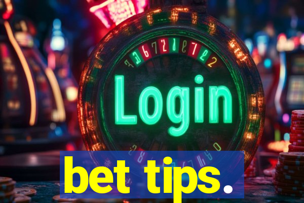 bet tips.