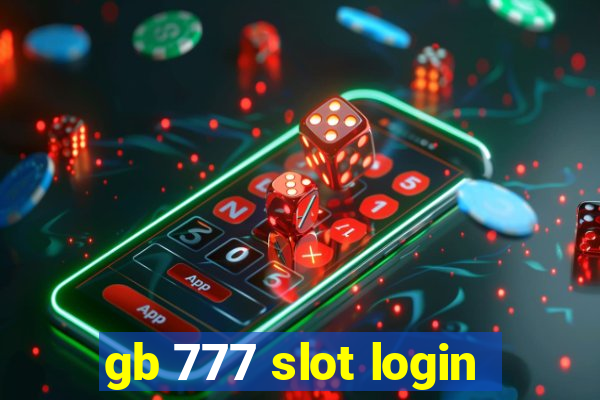 gb 777 slot login