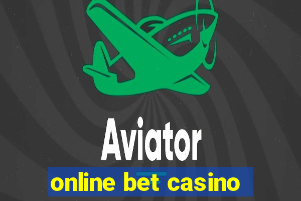 online bet casino