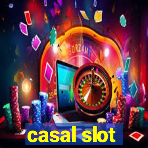 casal slot