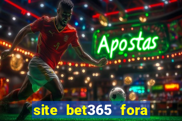 site bet365 fora do ar hoje