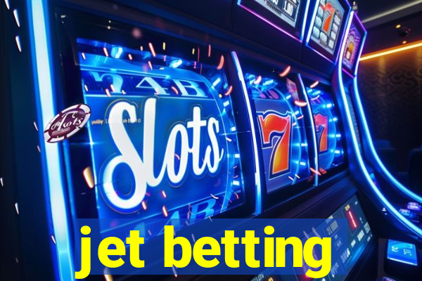 jet betting