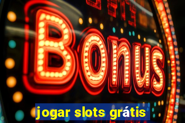 jogar slots grátis