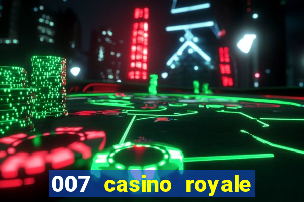 007 casino royale online free