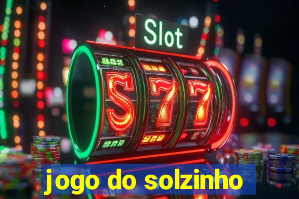 jogo do solzinho