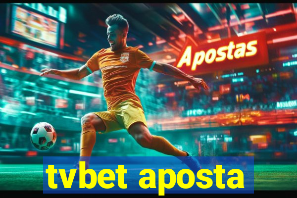 tvbet aposta