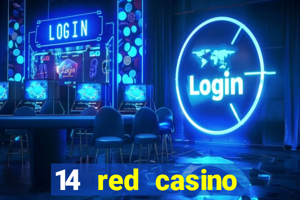 14 red casino bonus codes