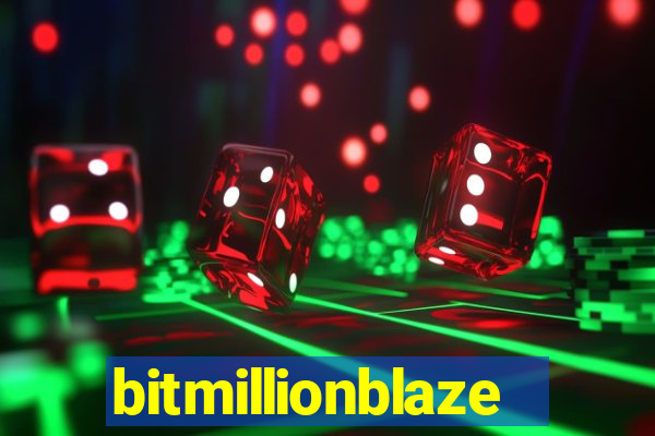 bitmillionblaze