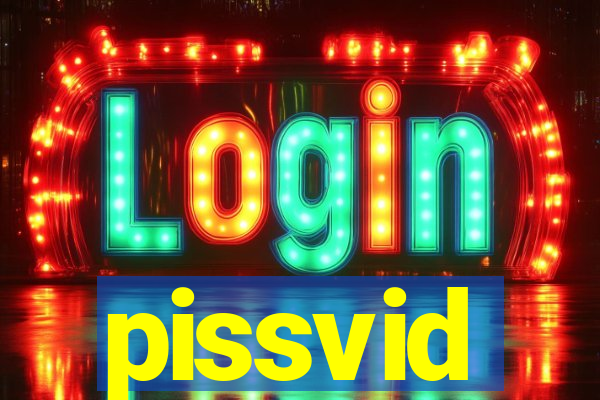 pissvid