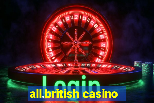 all.british casino