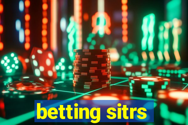 betting sitrs