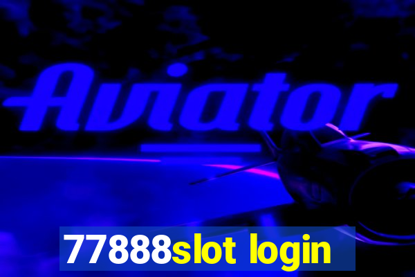 77888slot login