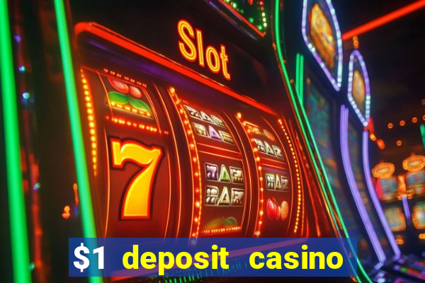 $1 deposit casino nz real money