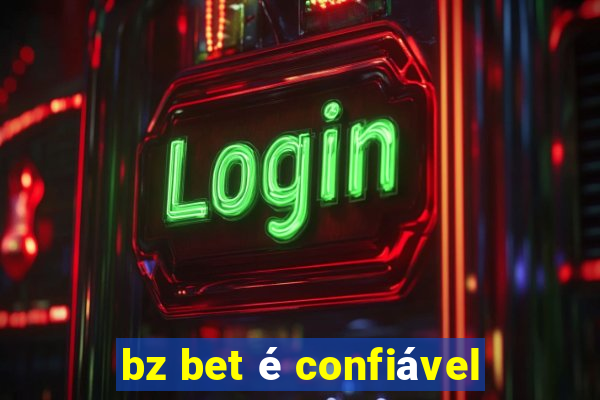 bz bet é confiável