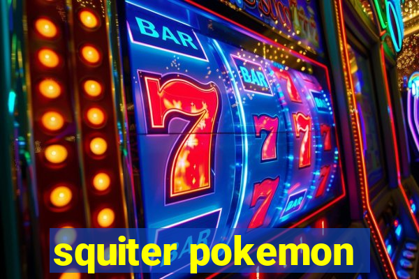 squiter pokemon