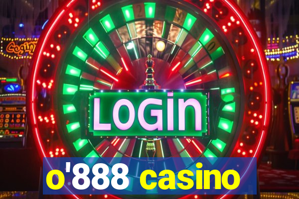 o'888 casino