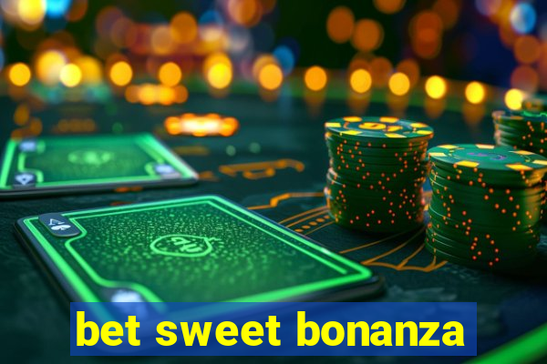 bet sweet bonanza