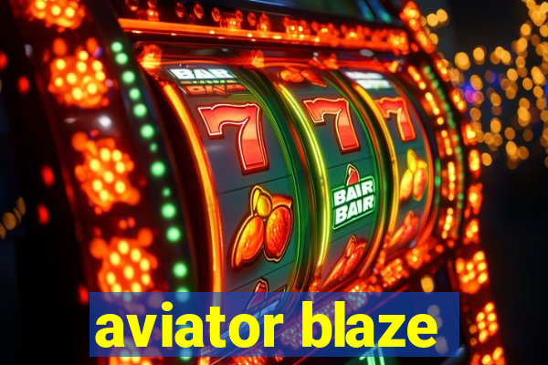 aviator blaze