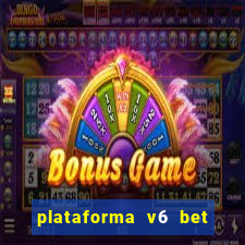 plataforma v6 bet 茅 confi谩vel