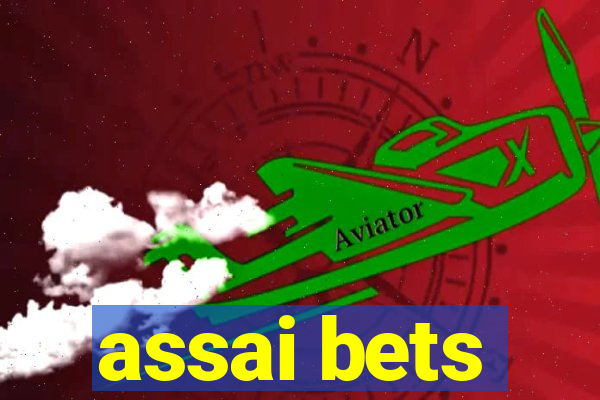 assai bets