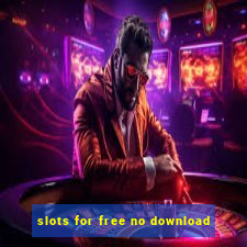 slots for free no download