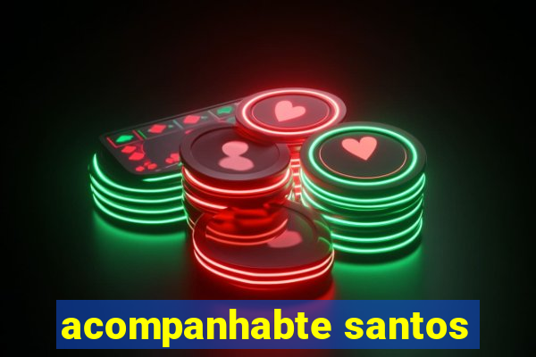 acompanhabte santos