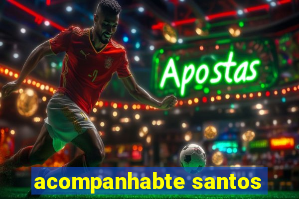 acompanhabte santos