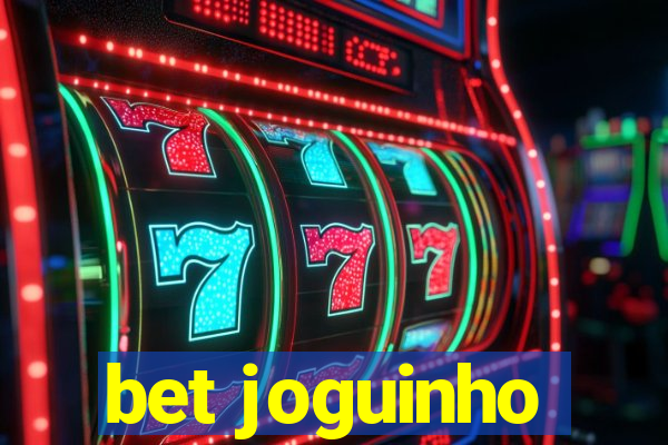 bet joguinho