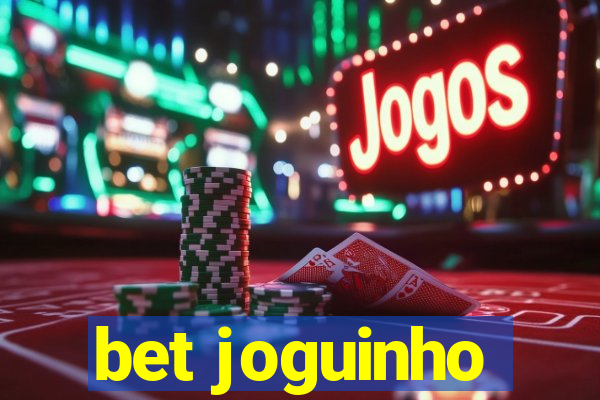 bet joguinho