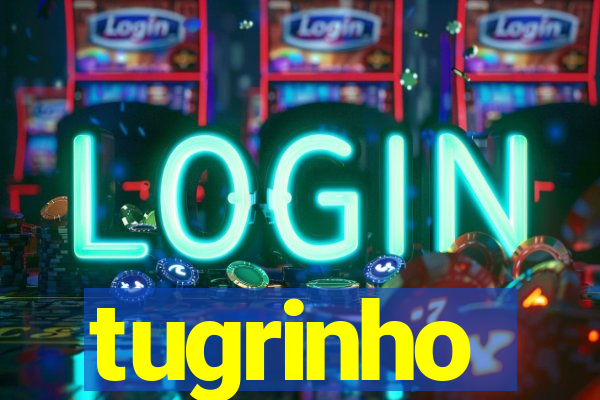 tugrinho